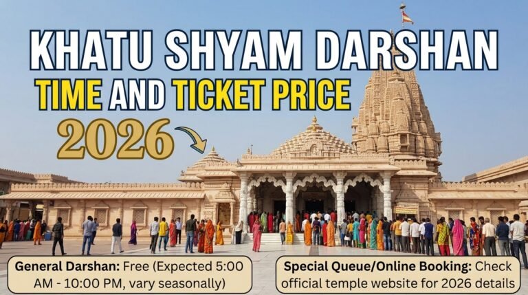 Khatu Shyam Darshan Time and Ticket Price 2026
