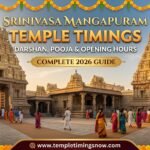 Srinivasa Mangapuram Temple Timings